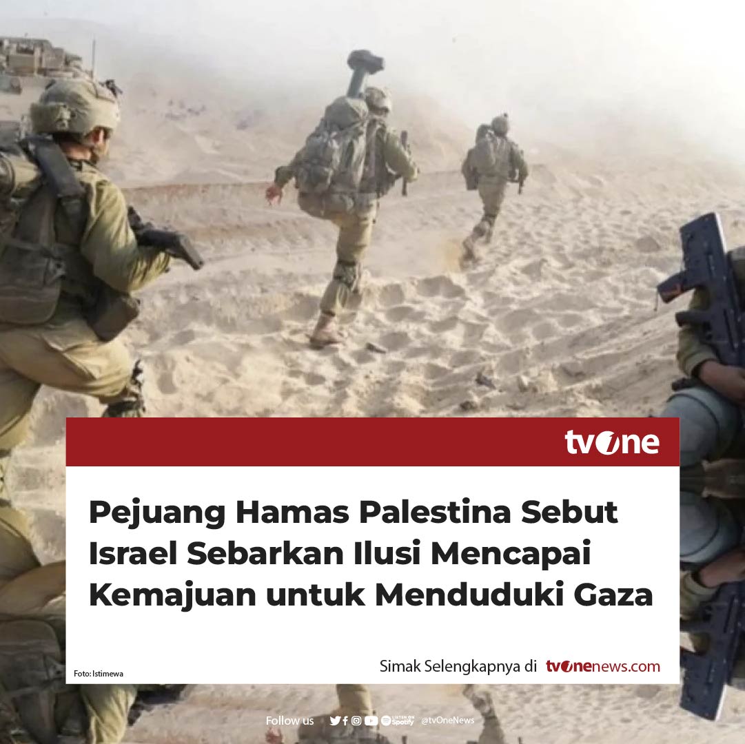 tvOneNews's tweet photo. Kelompok pejuang Hamas Palestina menyatakan bahwa Israel sedang mencoba menyebarkan ilusi tentang mencapai kemajuan dalam upaya menduduki Gaza, sebagai bagian dari kampanye perang psikologis terhadap penduduk di daerah kantong tersebut.

“Kehadiran tank-tank pendudukan di tempat-tempat tertentu tidak berarti mereka menguasai wilayah tersebut,” kata Juru Bicara Hamas Fawzi Barhoum dalam sebuah pernyataan pada Senin (13/11/2023).

Simak berita selengkapnya hanya di https://t.co/gwFYXrcffI
#HardNews_BreakingNews #NewsOne #CariBeritaditvOne #PejuangHamas #Gaza #Palestina #Israel #GazaPalestina #PalestinavsIsrael