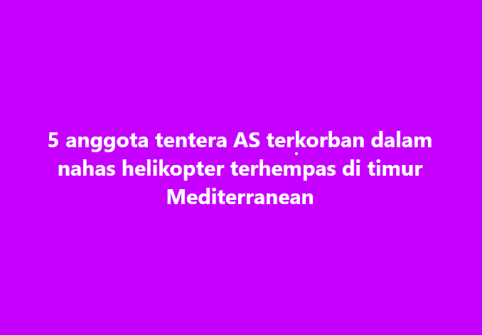 SinarOnline's tweet photo. Lima tentera AS maut helikopter terhempas di Mediterranean
#sinarharian #thread #tenteraas #maut