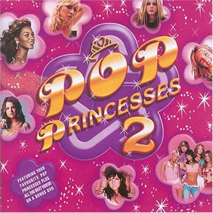 If you had a Pop Princesses CD we can be friends