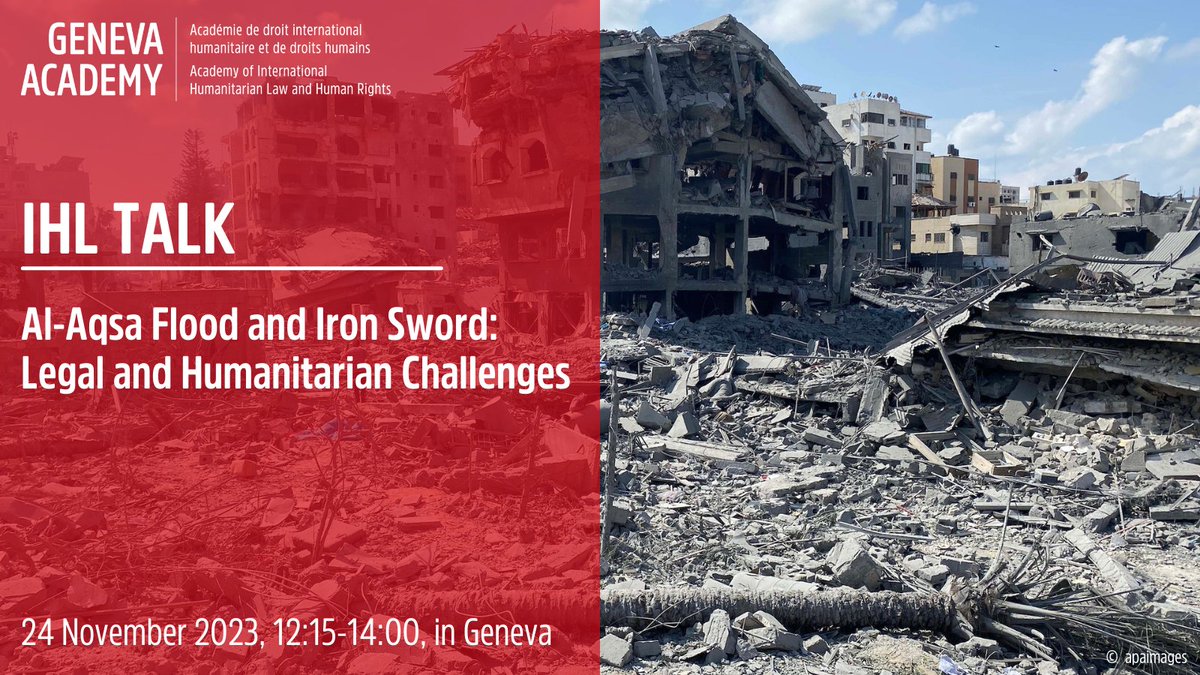 Join us on 24 November for our #IHLTalk on #IHL questions related to the new violence cycle in #Israel and #Gaza, #accountability prospects before the #ICC and the consequence of an emerging mistrust towards #IHL. 

Learn more & register: geneva-academy.ch/event/ihl-talk…