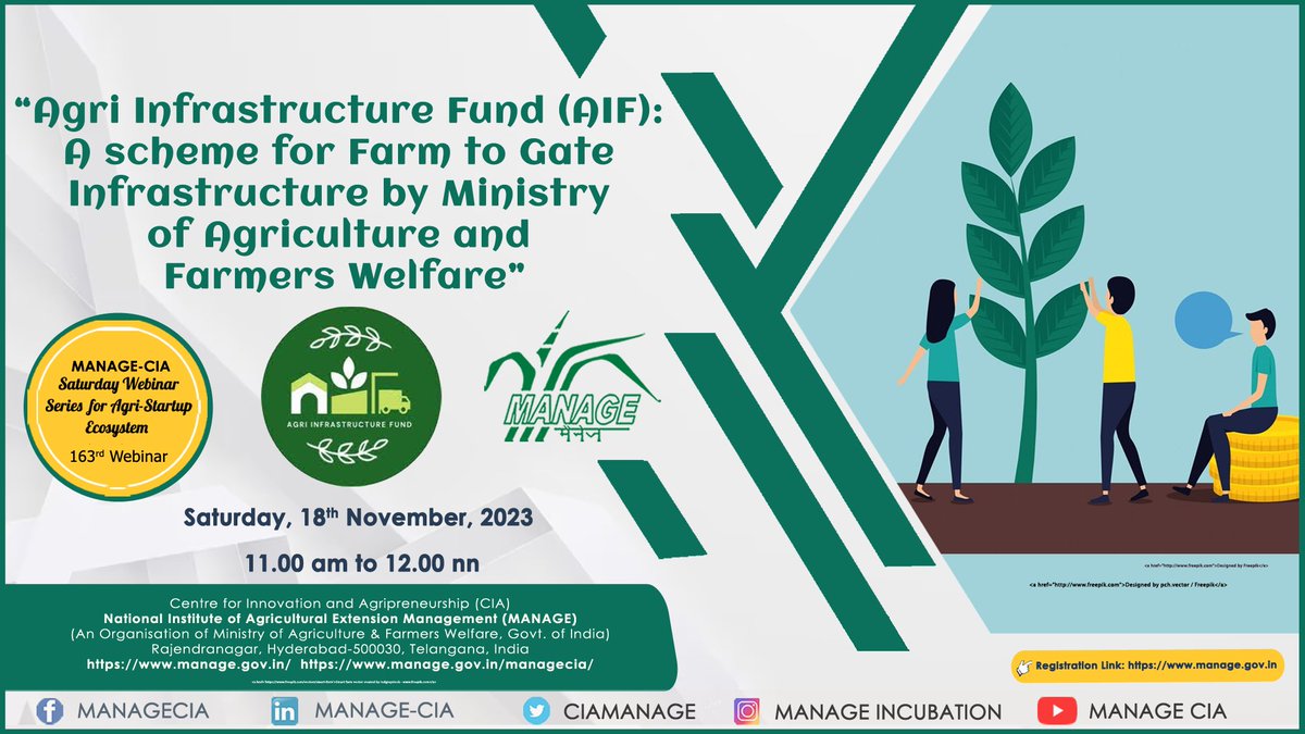 Join us in our 163rd #Webinar series on 'Agri Infrastructure Fund (#AIF): A #Scheme for Farm to Gate Infrastructure by Ministry of Agriculture and Farmers Welfare' The webinar is scheduled for Saturday, November 18th, 2023, at 11 AM IST. REGISTER HERE: manage.gov.in/trgModule/emai…