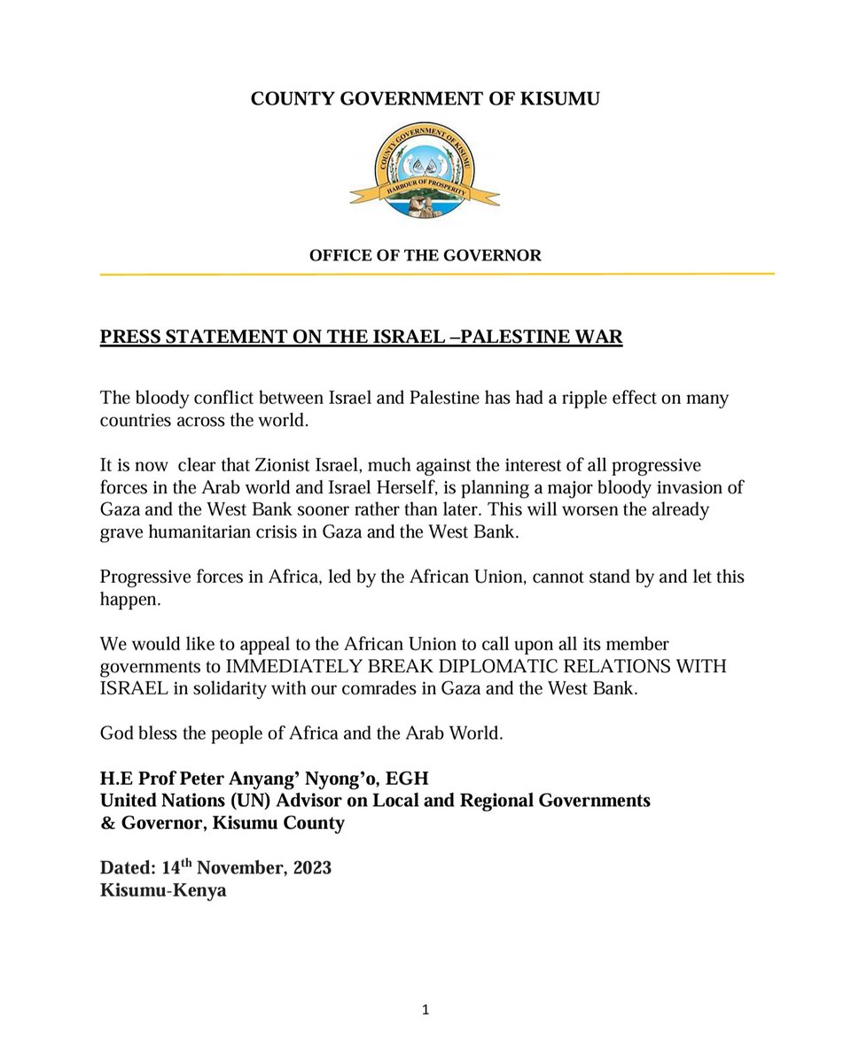 AnyangNyongo's tweet photo. PRESS STATEMENT ON THE ISRAEL –PALESTINE WAR 

 H.E Prof Peter Anyang’ Nyong’o, EGH @UN Advisor on Local and Regional Governments &amp; Governor, Kisumu County  Dated: 14th November, 2023 Kisumu-Kenya https://t.co/4XLugTwl29
