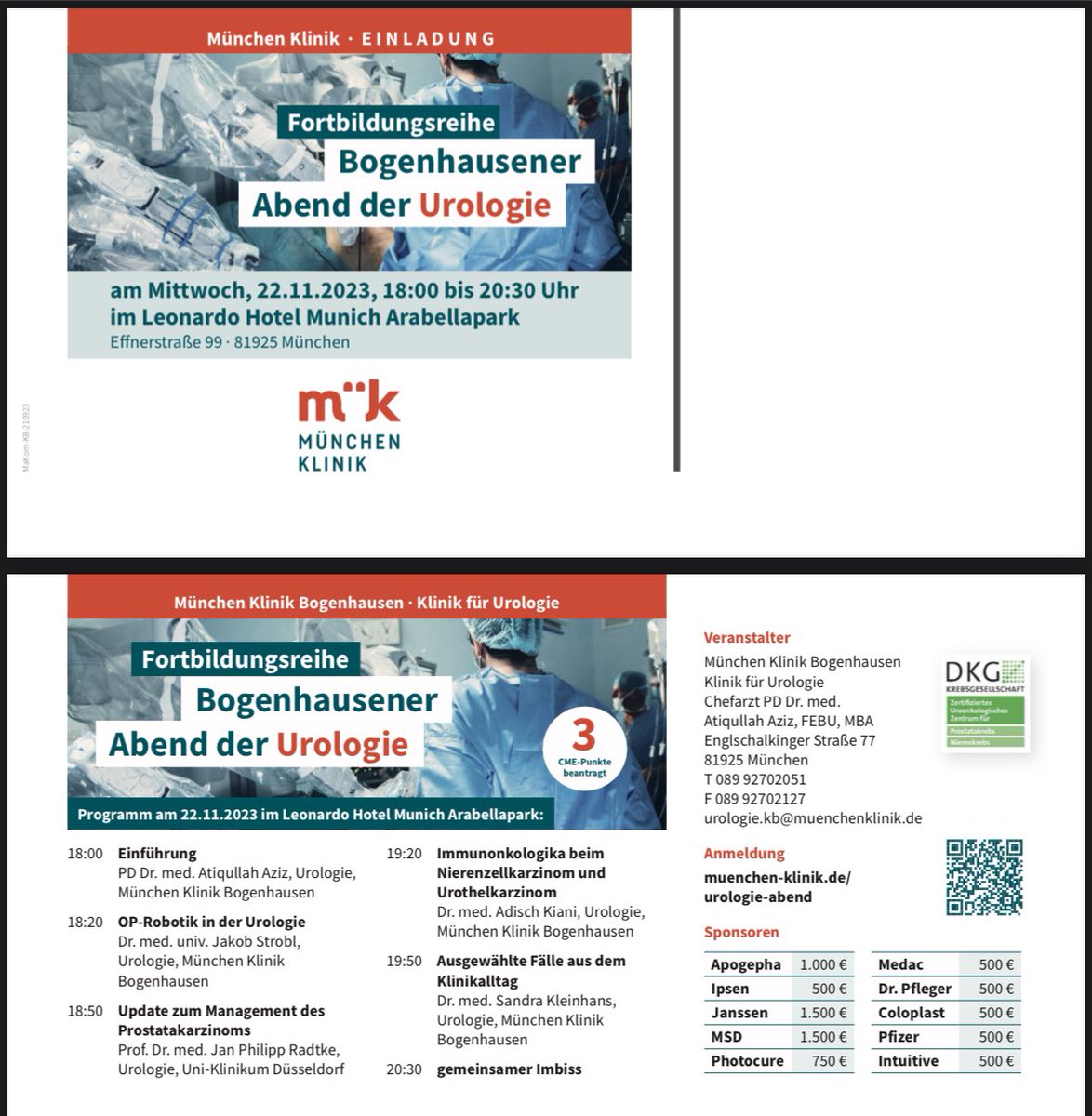 SAVE THE DATE!
Bogenhausener Abend der Urologie
am 22.11.23 um 18:00 im Leonardo Hotel Munich Arabellapark. Diese Veranstaltung ist mit 3 CME Punkten zertifiziert. Mein Team und ich freuen uns sehr, Sie bei unserer Veranstaltung begrüßen zu dürfen.
@muenchenklinik