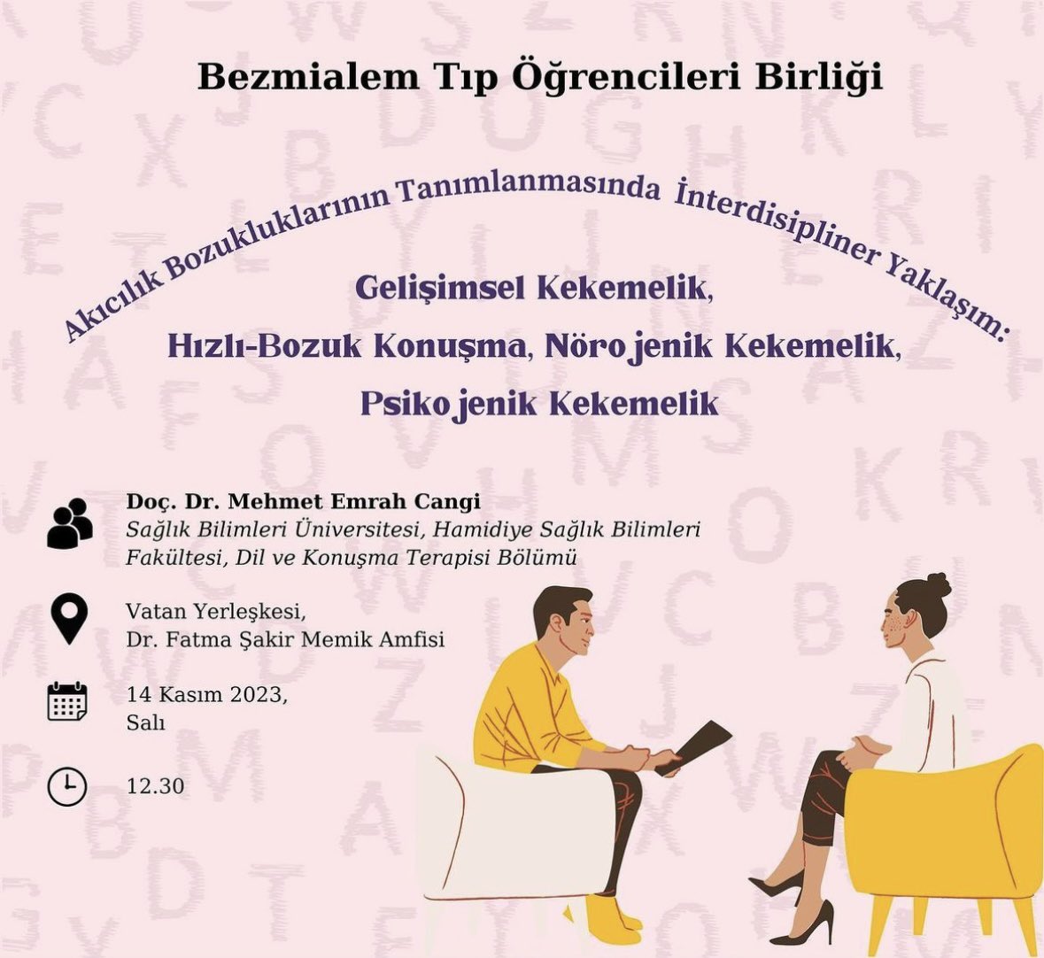 dilterapisti's tweet photo. Keyifli bir etkinlik olacak: Akıcılık Bozukluklarının Tanılanmasında İnterdisipliner Yaklaşım: Gelişimsel Kekemelik, Hızlı-Bozuk Konuşma, Nörojenik Kekemelik ve Psikojenik Kekemelik (Bezmialem Tıp Öğrencileri Birliği) https://t.co/aI4VxPkBq5