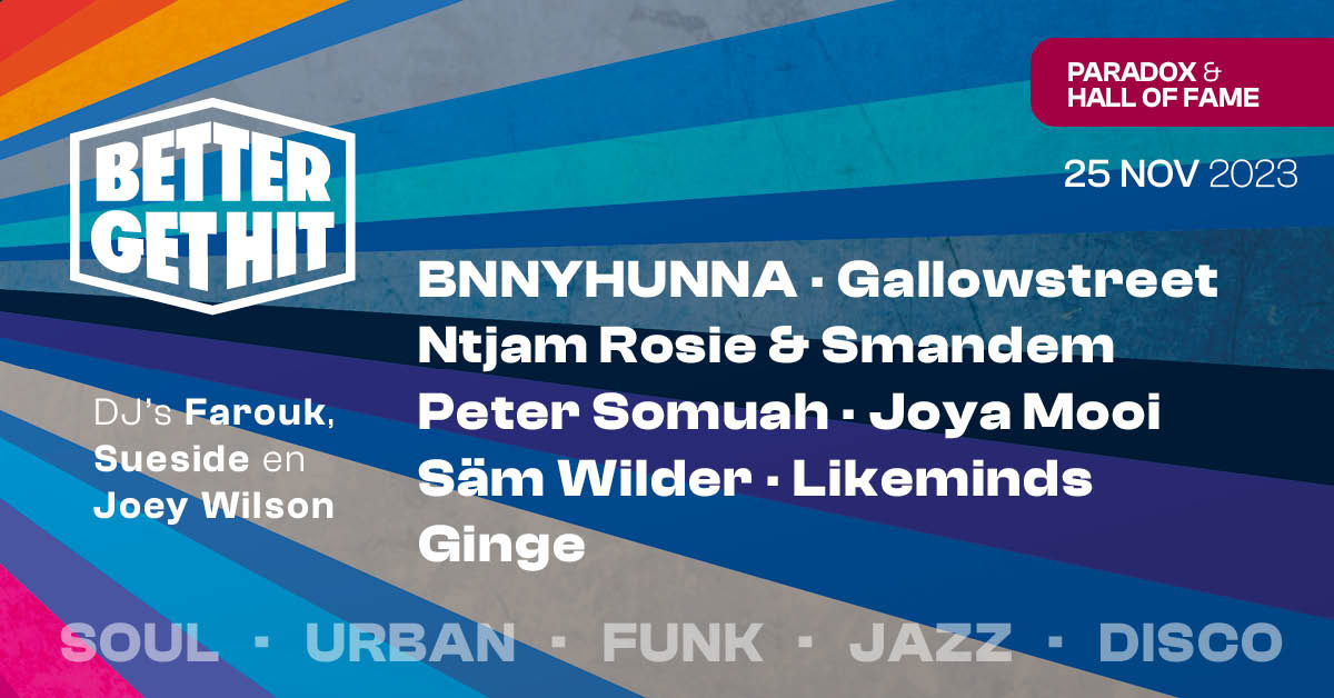 Wij zijn er klaar voor: Better Get Hit 2023!

De acts zullen zich verspreiden over cultuur tempels <a href="/Paradox_Tilburg/">Paradox_Tilburg</a> en Hall Of Fame. Scoor je ticket op de website: lnkd.in/eaVTyJ3m

#livemusic #bettergethit #bettergethitfestival #BGH #dutchjazz #soul #funk #disco <a href="/hoftb/">Hall of Fame</a>