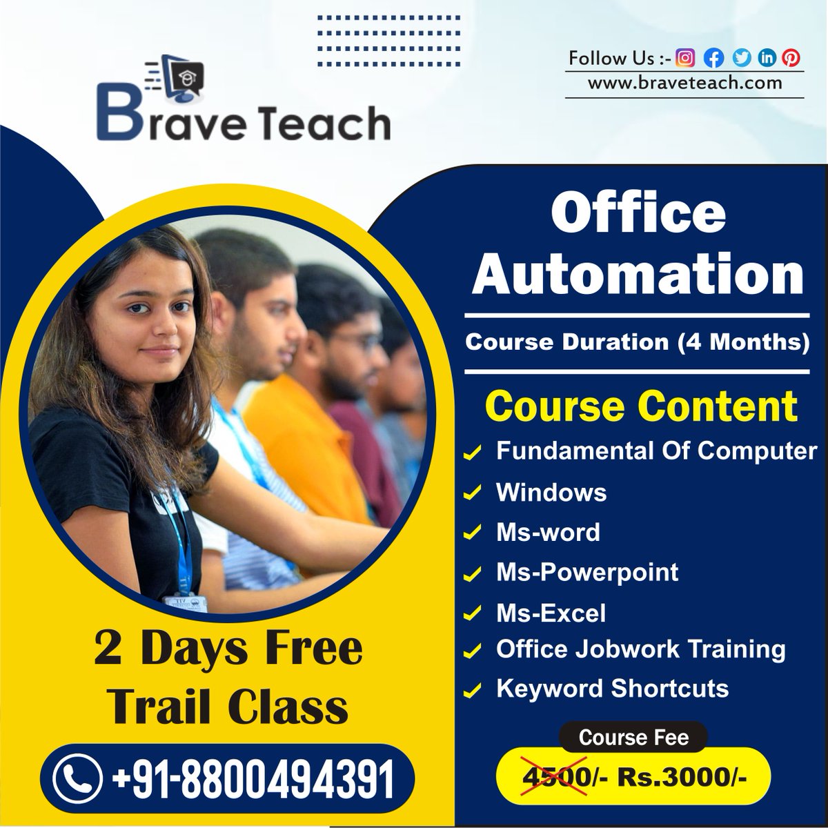 Are you looking for the best computer institute near you? If so, join Brave Teach Institute for a free demo!
✅ Fundamental Of Computer
✅  Windows
✅  Ms-Word
✅  Ms-Powerpoint
✅  Ms-Excel
✅  Office Jobwork Training
✅  Keyword Shortcuts
✅ Basic Computer Course