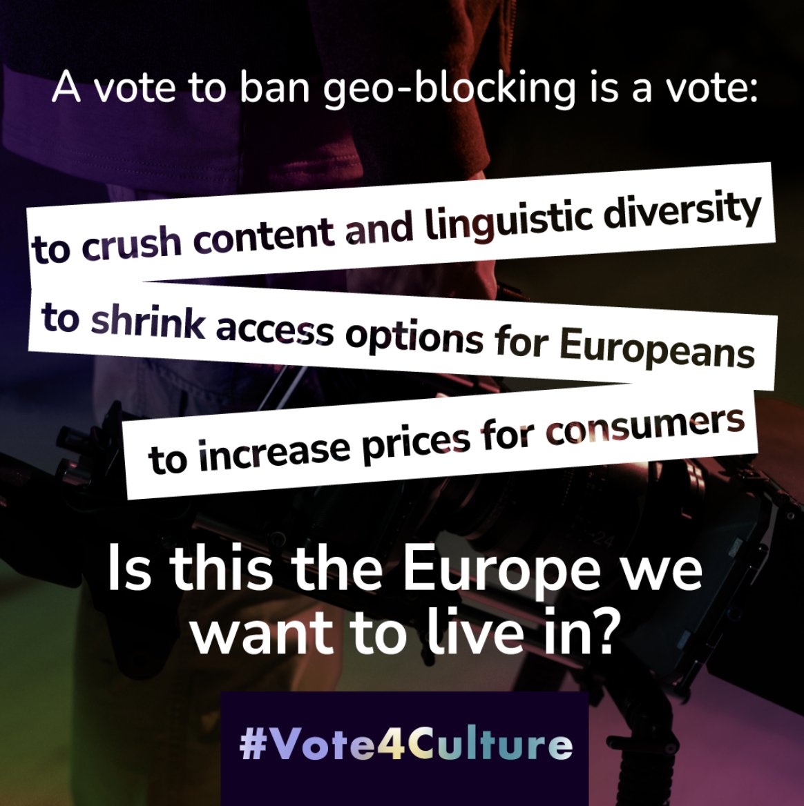 CreativityW's tweet photo. A vote to ban geo-blocking is a vote:

❌to crush content and linguistic diversity in films and TV shows
❌to shrink access options for Europeans
❌to increase prices for consumers

Is this the Europe we want to live in? #Vote4Culture 

https://t.co/7XxkhClAMJ https://t.co/rXacpshh0y