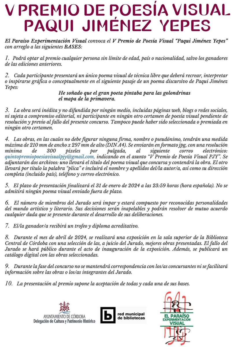 Aún estáis a tiempo de participar en el V PREMIO DE POESÍA VISUAL PAQUI JIMÉNEZ YEPES, convocado por “El Paraíso Experimentación Visual” en memoria de nuestra querida poeta cordobesa.

🗓️ El plazo de presentación finaliza el 31 de enero de 2024
