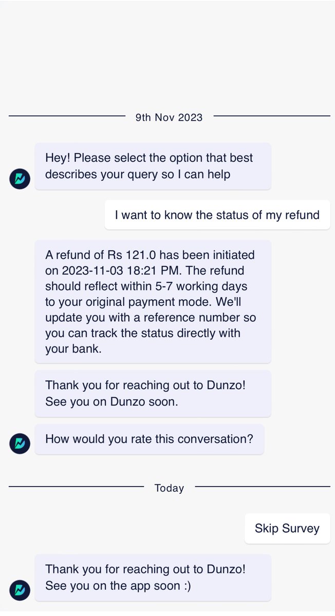 19Chilli's tweet image. Hello, my amount is yet to be refunded for the last 3 orders …. And it has been more than 5-7 days … Refund amount of 121, 164 and 141 yet to be received….. please look into it and do it as soon as possible…. Thank you
@DunzoIt @DunzoCare