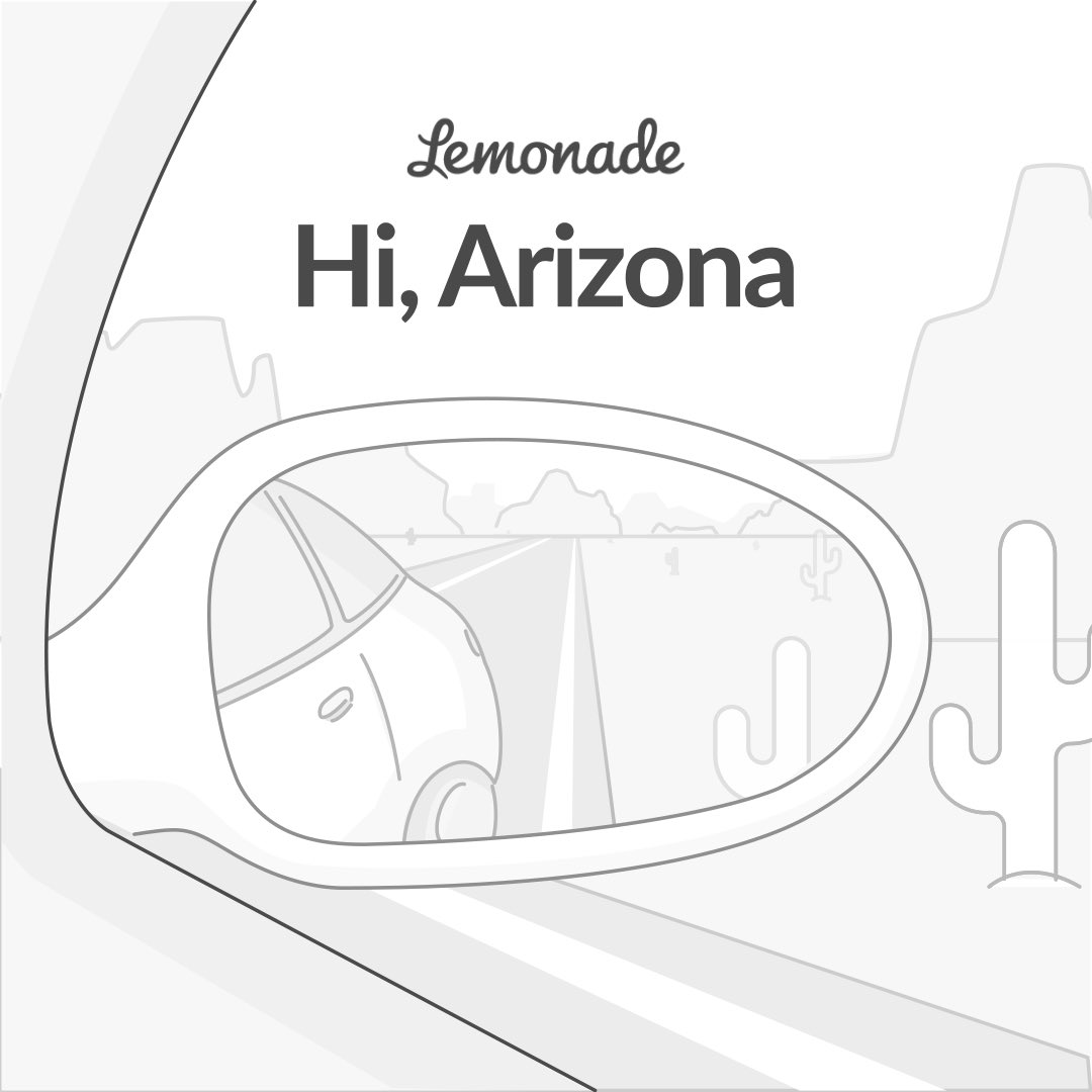 Hottest news in the desert: Lemonade Car insurance just pulled up in Arizona 🌵🚗