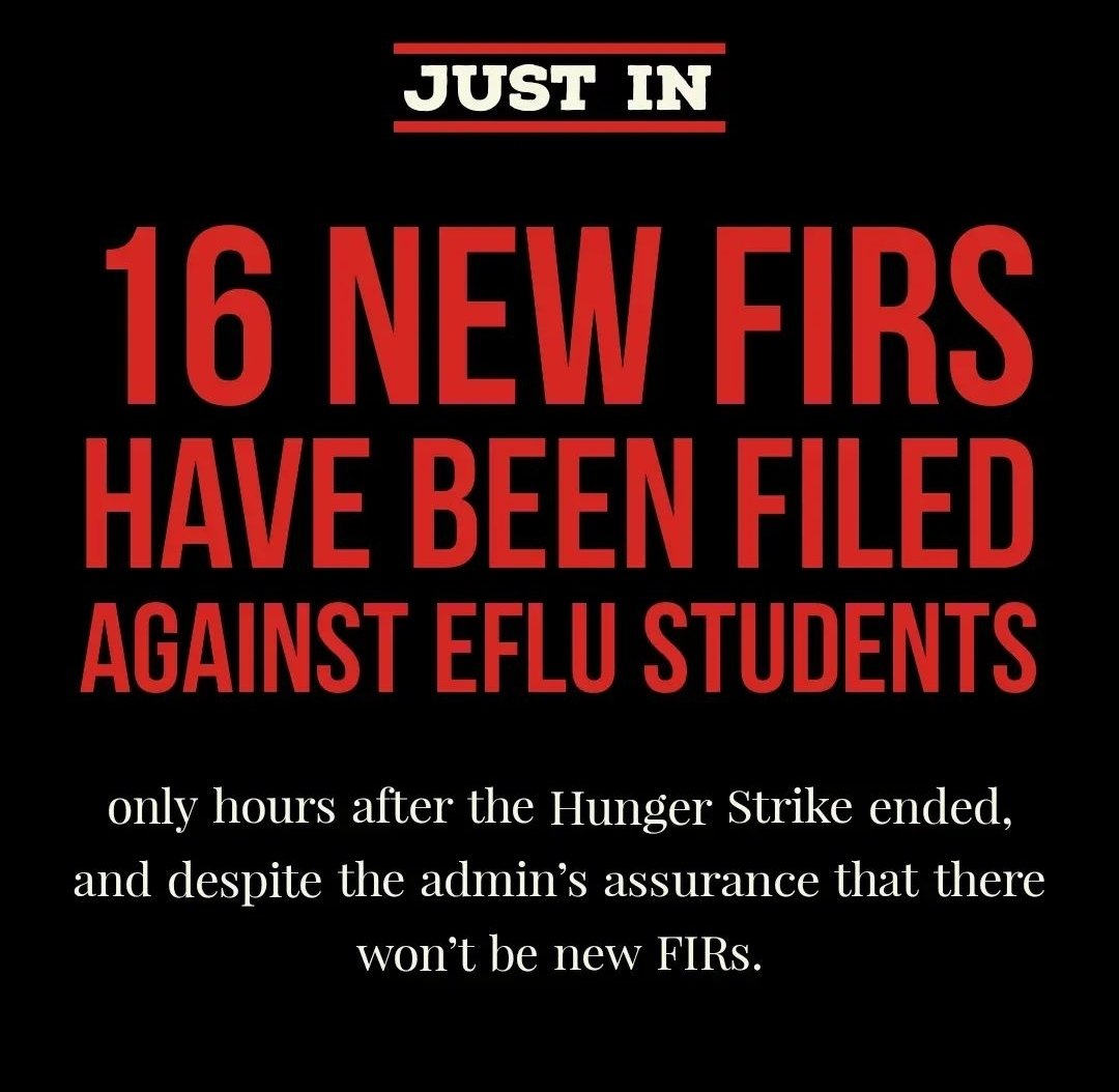 studentbodyeflu's tweet photo. The Registrar of the EFLU Administration has freshly charged 16 FIRs against the students of EFLU for staging a Hunger Strike. Ironically, one of the demands of the #HungerStrike was to withdraw the previous 15 FIRs.

#justiceforeflu https://t.co/HEtb9g91YY