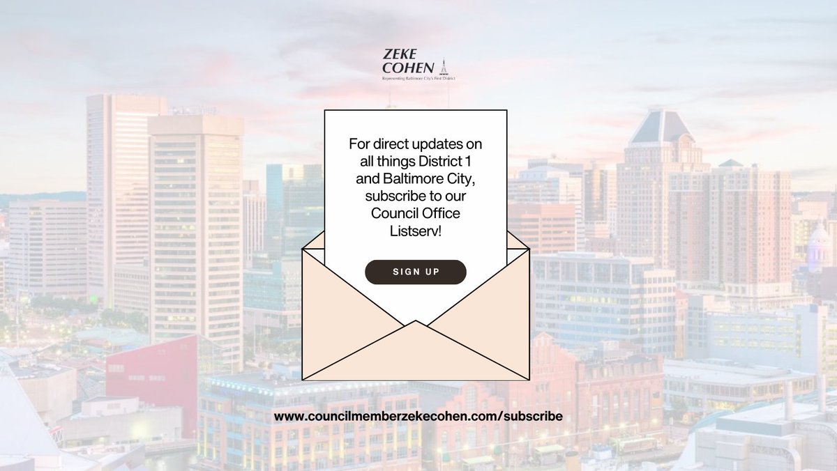 I'm excited to introduce our Council Office Listserv! For updates on all things District 1 and Baltimore City directly to your inbox (non-campaign related), sign up here: councilmemberzekecohen.org/subscribe