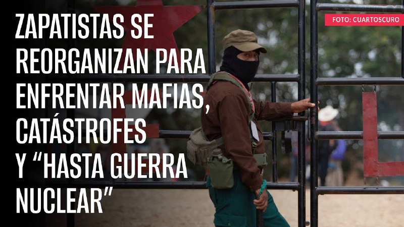 SinEmbargoTV's tweet photo. Zapatistas se reorganizan para enfrentar mafias, catástrofes y “hasta guerra nuclear” https://t.co/eAwHRaqq1L https://t.co/srCNbXF6qt