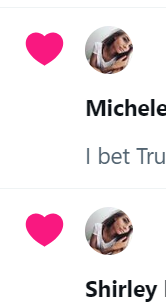 Michele and Shirley must be twins and they both liked different comments!  What are the odds?!