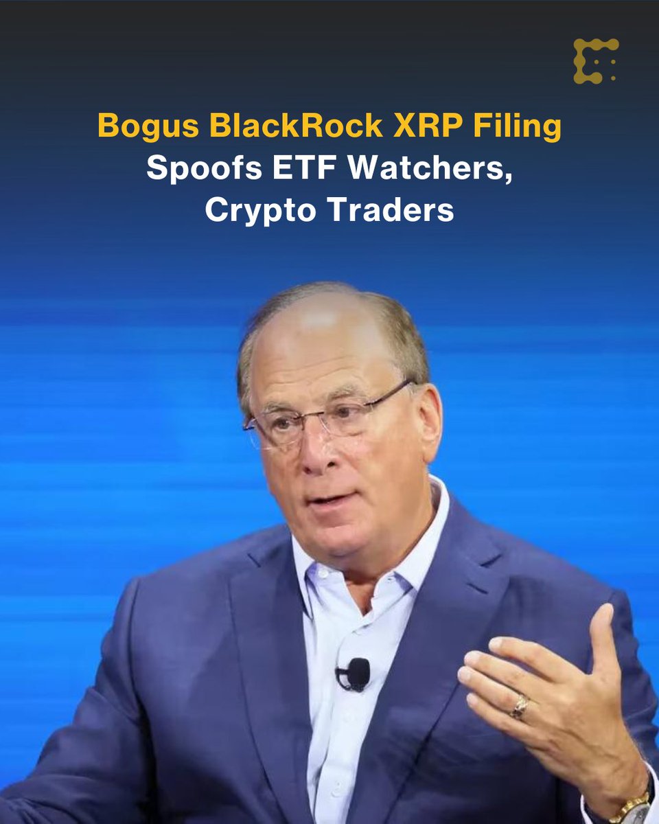 No, @Blackrock is not attempting to launch a $XRP ETF. Speculators took hold  on Monday after a fake regulatory filing made the rounds. XRP jumped more  than 10% at one point, but