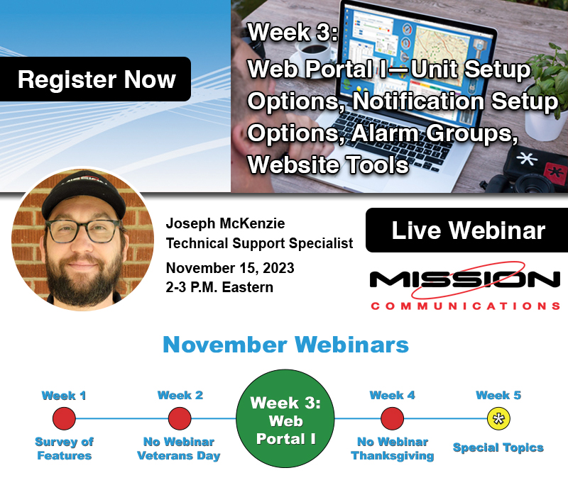 Technical Support Specialist Joseph McKenzie will host a free weekly webinar Wednesday from 2 to 3 P.M. Eastern on Web Portal I—covering Unit Setup Options, Notification Setup Options, Alarm Groups, and Website Tools. Sign up at rb.gy/7shmk