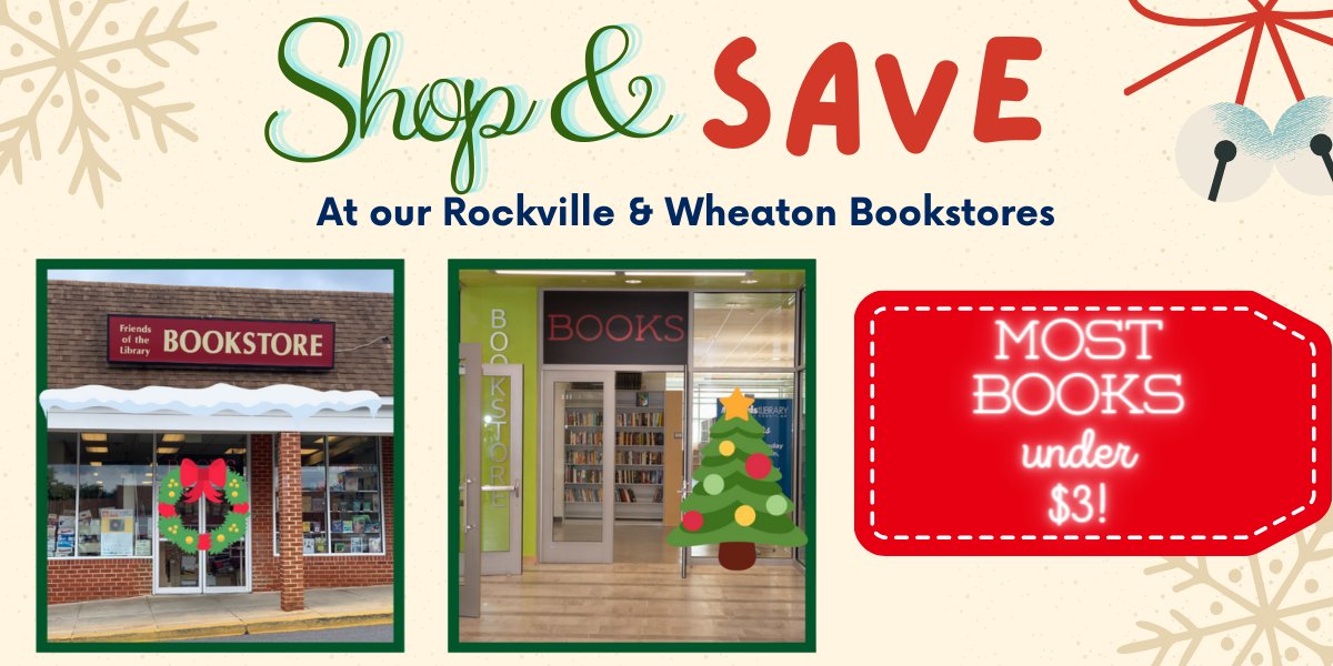 Our Rockville and Wheaton Bookstores have all the books you need to make your holiday shopping merry and bright — and most books are under $3! For store hours and donation guidelines, visit folmc.org/bookstores/