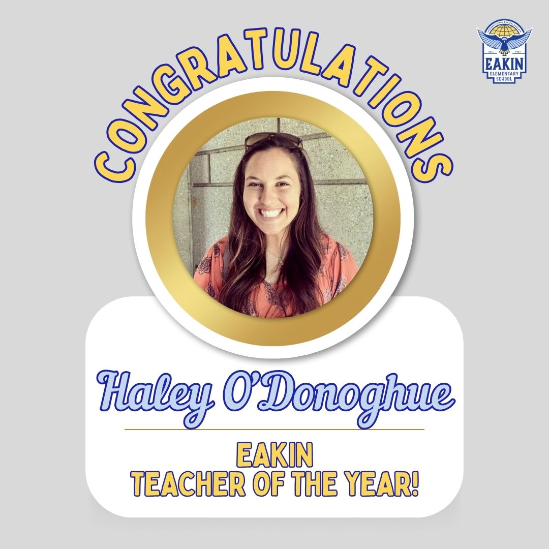 Join us in congratulating &amp; celebrating Ms. O'Donoghue as our Eakin Teacher of the Year! #EakinProud