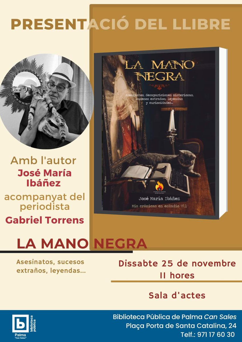 larealidadocul1's tweet image. Apuntad en la agenda:
#JoséMariaIbáñez Presenta su nuevo libro titulado #LaManoNegra en la @BiblioCanSales 
📅 25 de noviembre de 2023 a las 11:00h.
🧑‍🎓 Le acompañará el periodista Gabriel Torrens (@GabrielTorrensT ) y autor del prólogo.
