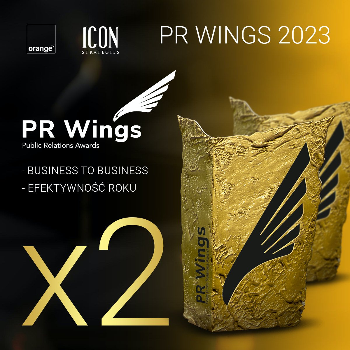 2 x #PRWINGS2023 Efektywność Roku i B2B. Icon Strategies + @Orange_Polska 💪💪