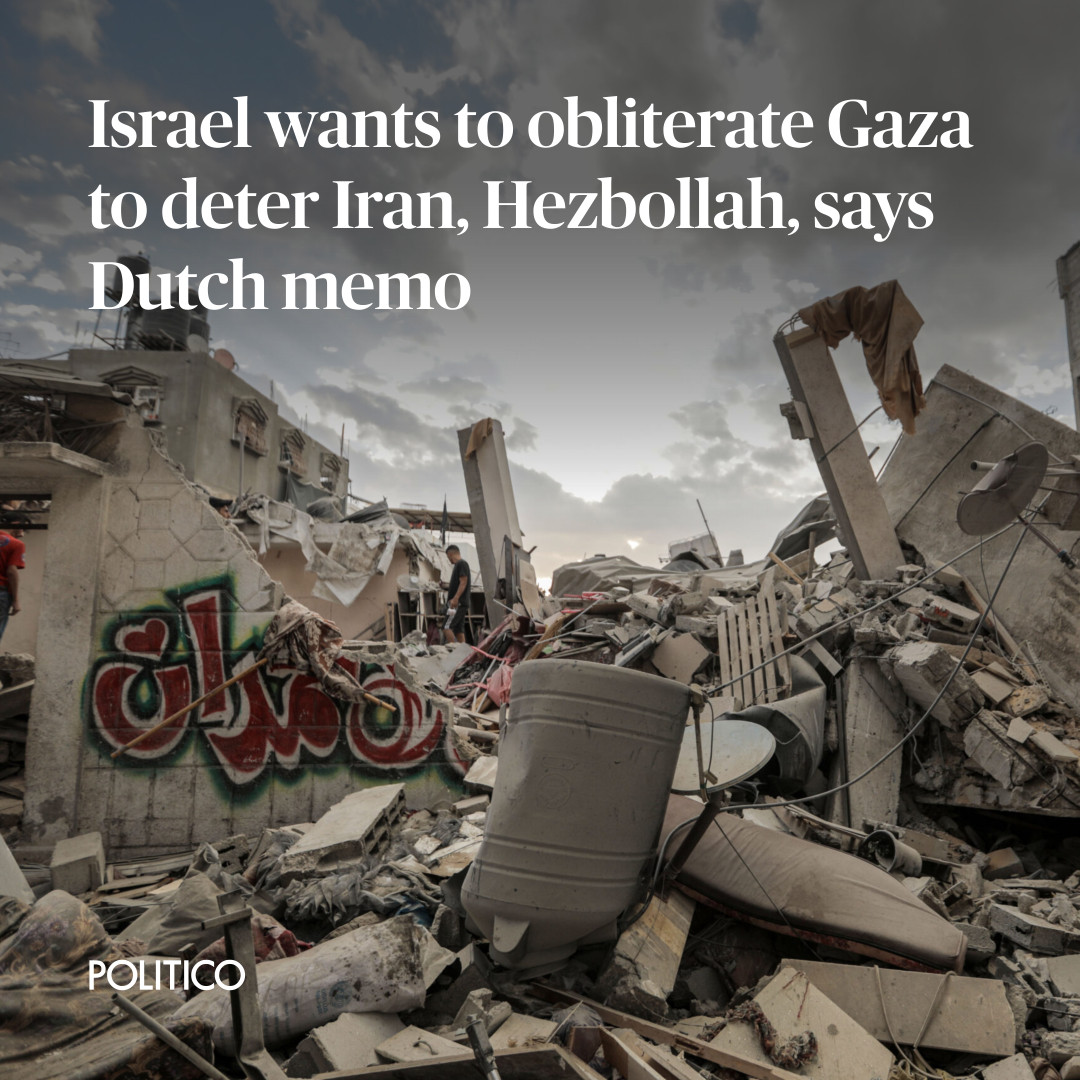 Israel is deliberately using "disproportionate force" in Gaza and targeting "civilian infrastructure" in an effort to limit its own losses and showcase its "military force," according to a confidential memo from the Dutch Embassy in Tel Aviv. 

🔗 politico.eu/article/israel…