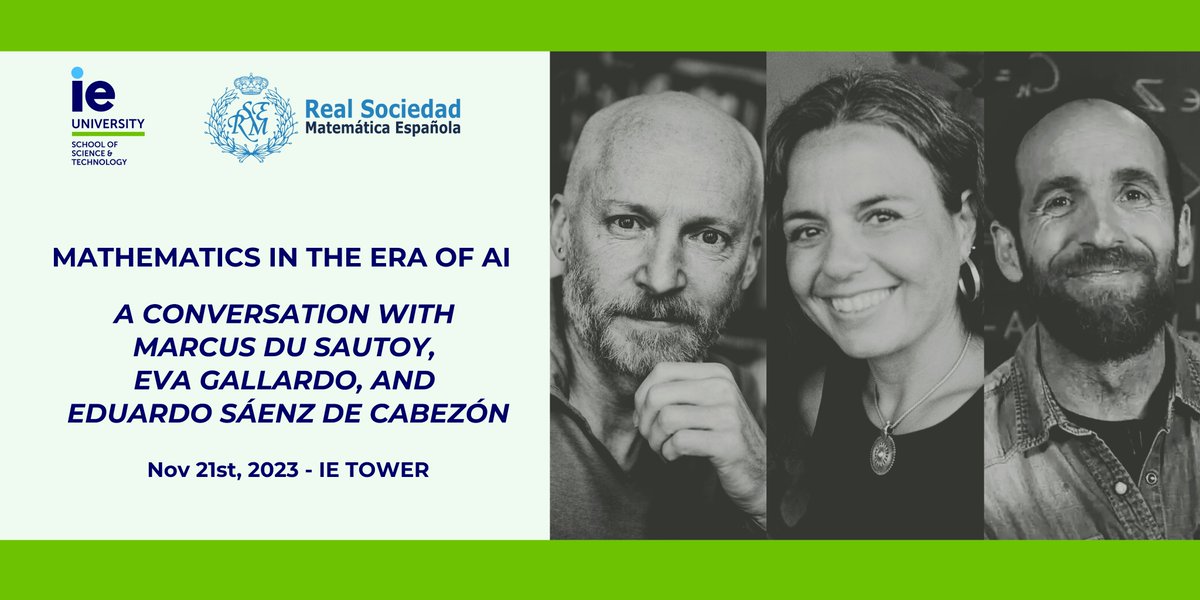 🟢 Marcus du Sautoy, Eva Gallardo y Eduardo Sáenz de Cabezón serán los protagonistas de la jornada organizada por #RSME y <a href="/IEuniversity/">IE University</a> bajo el título '#Matematicas en la era de la #IntgeligenciaArtificial'

Asistencia gratuita. Inscripciones online 🖊️ rsme.es/2023/11/marcus…
