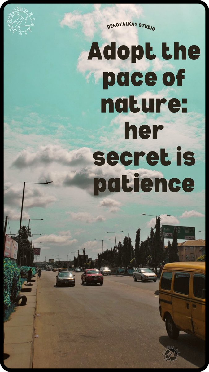 #NatureWisdom #PatienceIsKey #FlowOfLife #PaceOfNature #EmbracePatience #TimelessLessons #NatureTeaches #JourneyOfGrowth #WisdomQuotes #LifeReflections#deroyalkaystudio