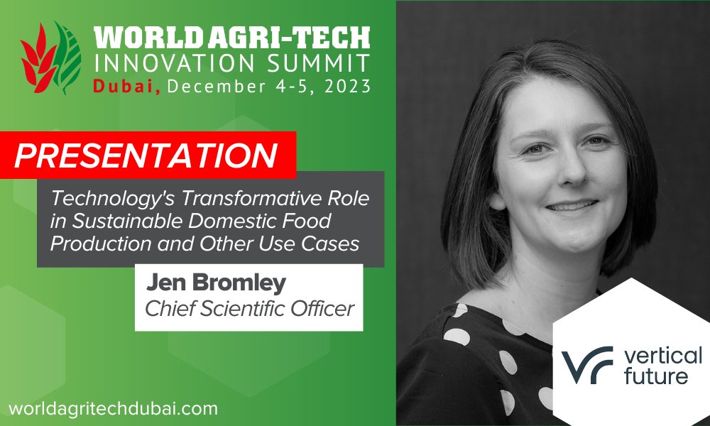 Vertical Future (@vertical_future) on Twitter photo Three weeks and counting!
Come and see our Chief Scientific Officer, <a href="/JenBromley/">Jen Bromley</a> PhD, host a presentation at 10:30am on 5th December at the <a href="/WorldAgriTech/">World Agri-Tech</a> Innovation Summit Dubai on āTechnologyās Transformative Role in Sustainable Domestic Food Production and Other Use Casesā. Three weeks and counting!
Come and see our Chief Scientific Officer, <a href="/JenBromley/">Jen Bromley</a> PhD, host a presentation at 10:30am on 5th December at the <a href="/WorldAgriTech/">World Agri-Tech</a> Innovation Summit Dubai on āTechnologyās Transformative Role in Sustainable Domestic Food Production and Other Use Casesā.