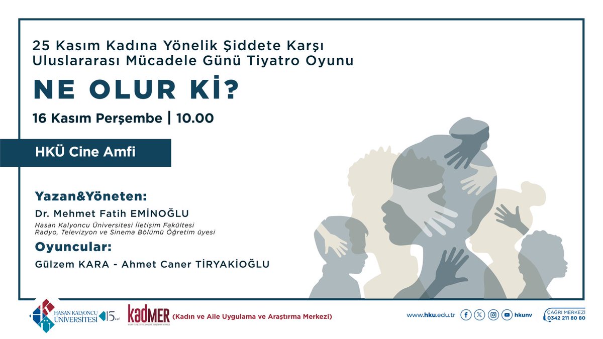 zeynep_ozguner's tweet photo. @kadmer__ olarak 25 Kasım gününün önemine vurgu yapılacak olan tiyatro oyununa @hkunv öğrencilerimizi bekliyoruz. 
⁦@TurkayDereli⁩ ⁦@r_rengin⁩ ⁦@batuduru75⁩ ⁦@nesli_dmr⁩ ⁦@TulayYenice⁩  ⁦@pelinaliyev⁩ ⁦⁦@mfatiheminoglu⁩ https://t.co/4il0Q5C7NN