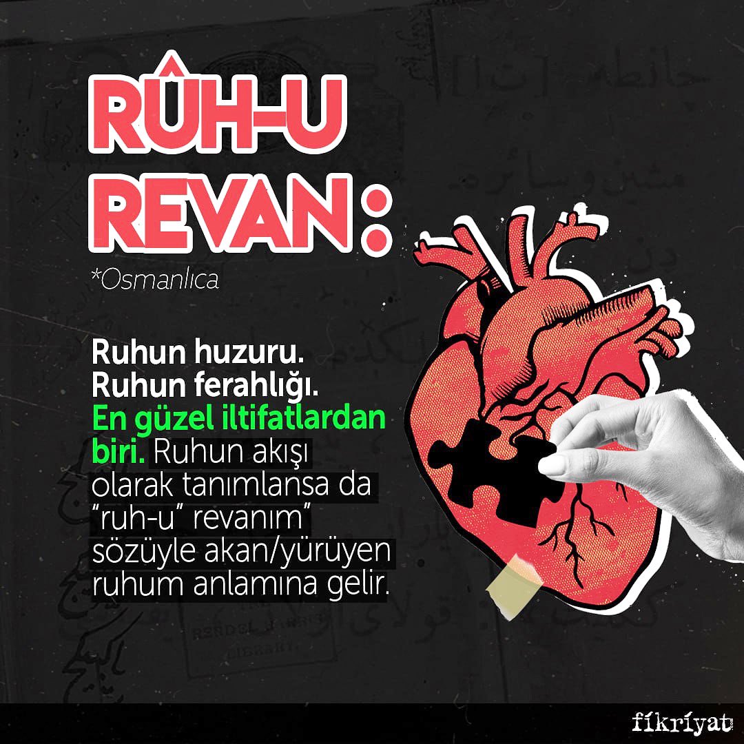 fikriyatcom's tweet photo. Günün kelimesi: Ruh-u revan 💌

Kelime anlamı ruhun zuhuru, ruhun ferahlığı, ruhun akışı olarak tanımlansa da “ruh-u” revanım” sözüyle akan/yürüyen ruhum anlamına gelir. https://t.co/rgVdnQXT6b