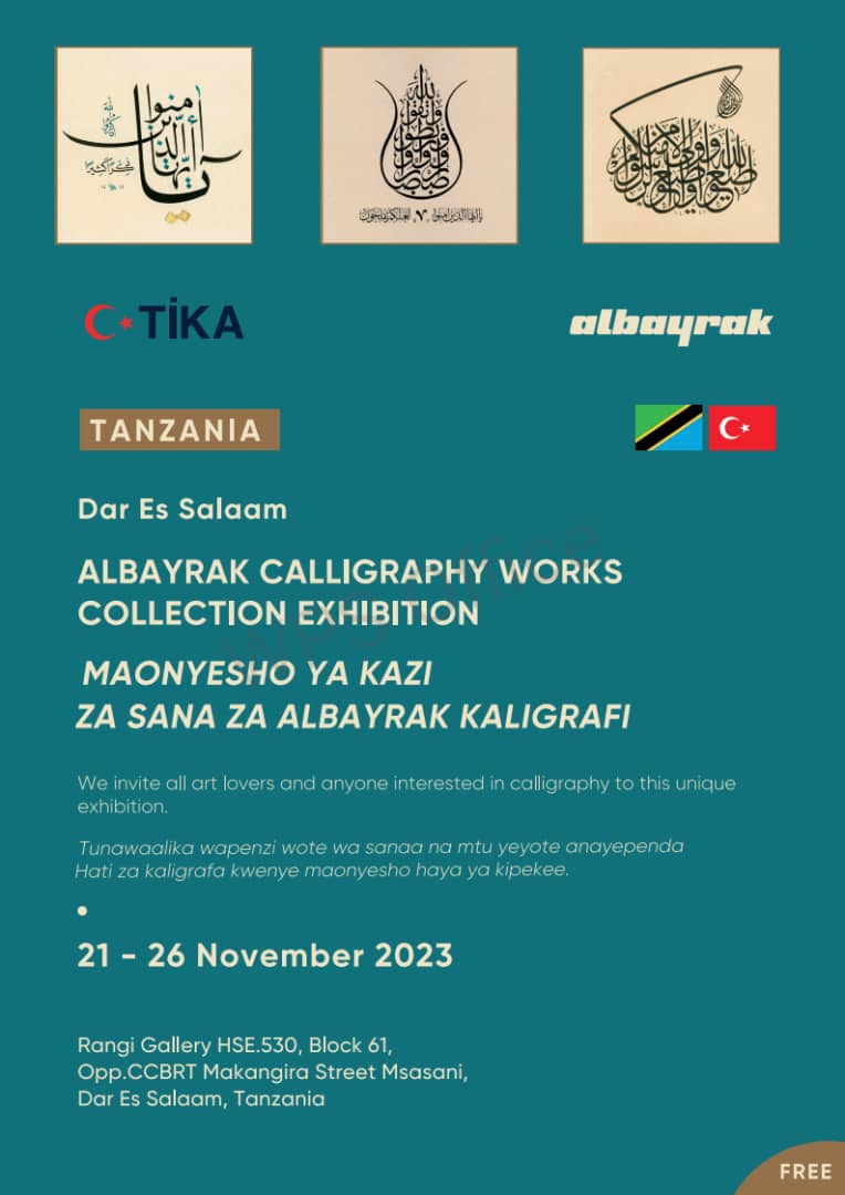 Albayrak Group Calligraphy Works Exhibition will meet art lovers at Rangi Gallery opp.CCBRT Msasani between 21- 26 November. We welcome all visitors #albayrakgrubu
#hat