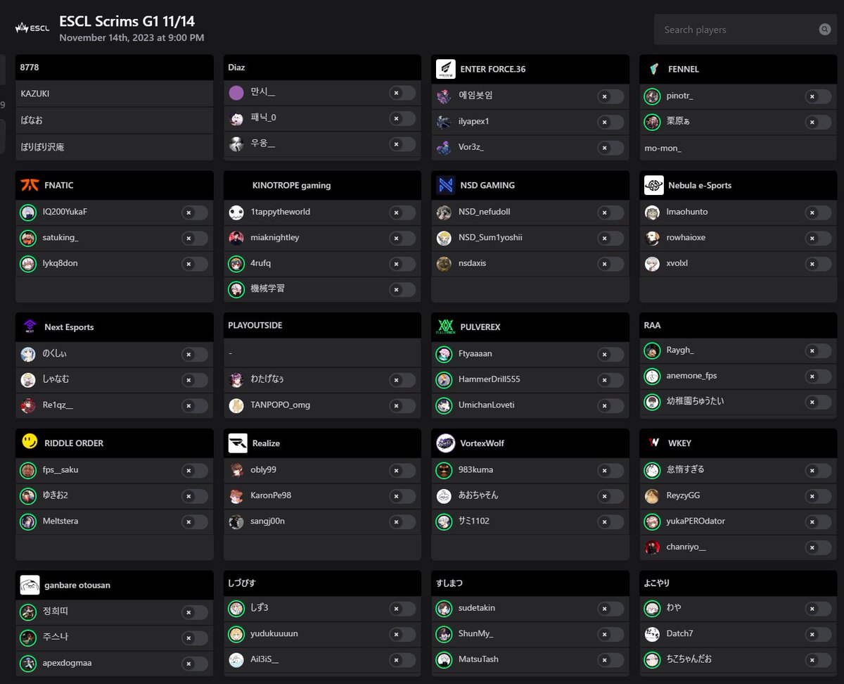 本日11/14(火)のESCL G1です
マルチビュー:teamstream.gg/events/ah7KMiZ…

FNATIC
ganbare otousan
Realize
RIDDLE ORDER
VortexWolf
KINOTROPE gaming
ENTER FORCE.36
FENNEL
Diaz
PULVEREX
Nebula e-Sports
8778
WKEY
RAA
Next Esports
すしまつ
しづびす
よこやり
NSD GAMING
PLAYOUTSIDE