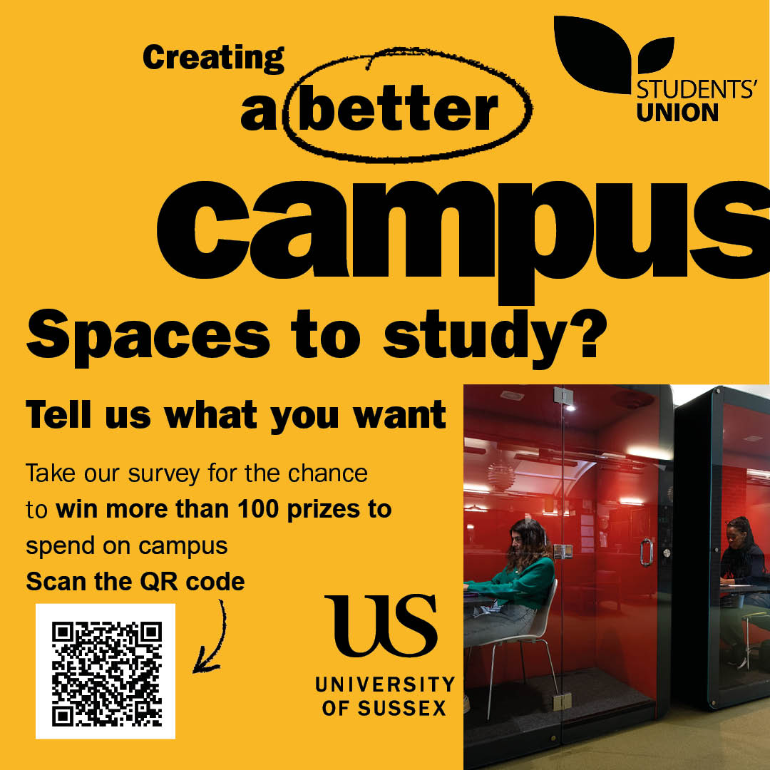Take our survey and tell us what you want from your spaces here on campus for the chance to win one of 110 prizes. 
Whether it’s space to study, space to do sport and try activities, space to live, or space to meet friends and relax, we want your views. universityofsussex.eu.qualtrics.com/jfe/form/SV_57…