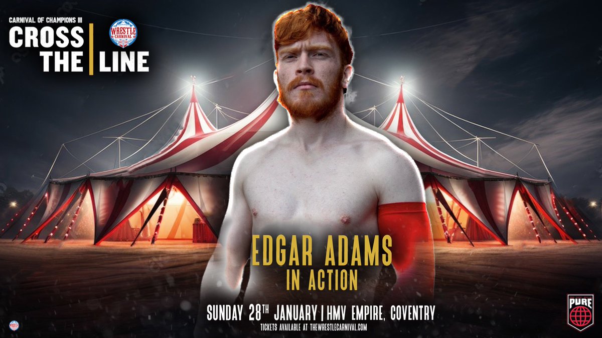 🎡Carnival Of Champions III🎡
 Cross The Line | Coventry | Jan 28th

From behind the curtain, enters a rising star, EDGAR ADAMS will be in action on Jan 28th

The high flyer has been impressing audiences all over the Midlands &amp; now enters The Carnival.

🎟️ thewrestlecarnival.com/carnival-store