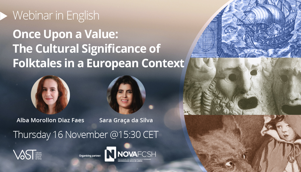 💻 The <a href="/projectVAST/">VAST</a> series of webinars on #values continues with #7 and is titled "Once Upon a Value: The Cultural Significance of #Folktales in a European Context" organised by partner <a href="/IELTFCSHUNL/">IELT - NOVA FCSH</a> in English.
Join us online 16/11 at 15:30 CET.  
vast-project.eu/news-events/we…
