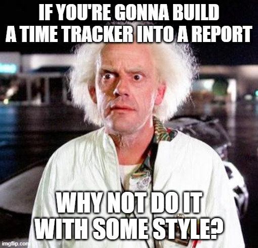 Timesheets by <a href="/TempoHQ/">Tempo</a> users can now make beautiful reports with <a href="/CustomCharts/">Custom Charts for Jira</a> for <a href="/Jira/">Atlassian Jira</a> out of their time-tracking data. A meme from time travel genius Doc Brown seemed appropriate. 👌

Read more about our newest integration here:
hubs.la/Q028FqnR0
