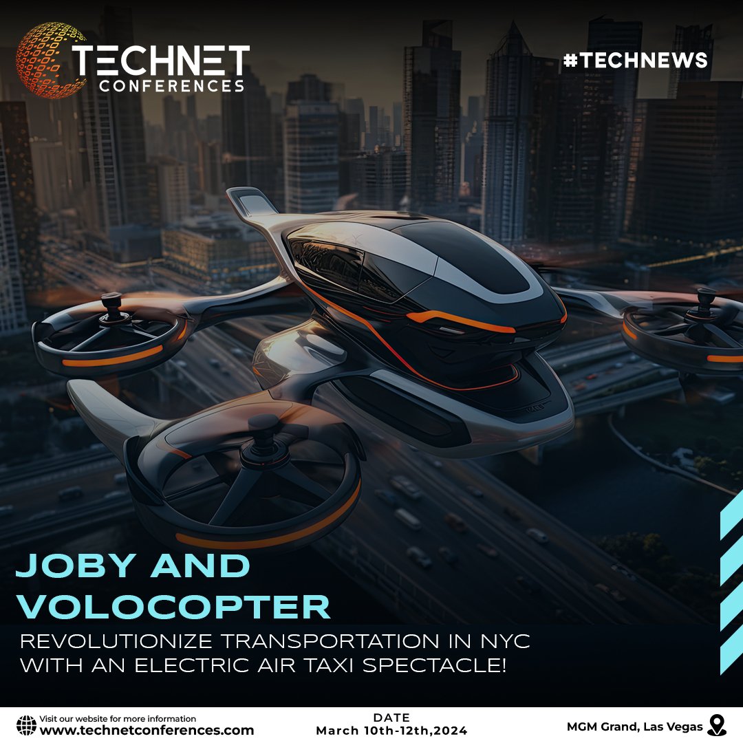 Experience the future of urban transportation as Joby and Volocopter join forces to revolutionize NYC with an electric air taxi. Soar above the cityscape and adopt a new era of sustainable and efficient travel!
#TechNetConferences #TechEvents #TechMeetups #InnovationSummit