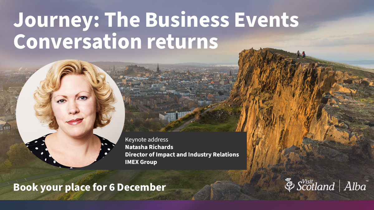 Journey: The Business Events Conversation is back! Join us for a packed day of workshops, Q&amp;A, presentations, and networking 👏

Don't miss keynote speaker Natasha Richards, <a href="/IMEX_Group/">IMEX</a> and our esteemed panel on 6th Dec!

Secure your place today👉businessevents.visitscotland.com/about-us/journ…