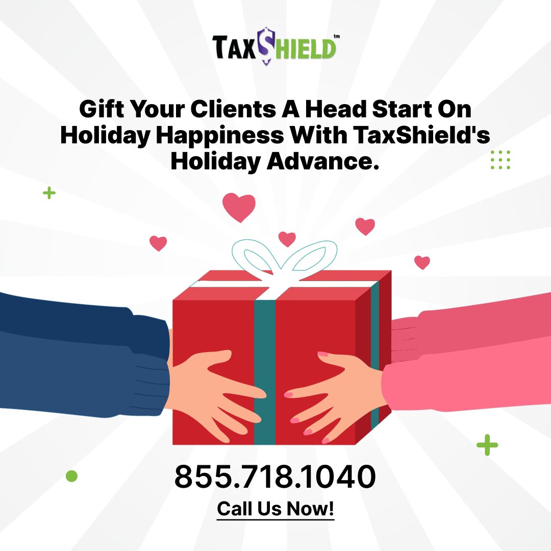 Spread the Festive Cheer! Gift your clients a head start on holiday happiness with TaxShield's Holiday Advance. Enroll now for festive financials!

Call 855.718.1040 to learn more.

#taxshield #taxsoftware #servicebureaus  #taxshieldholidayadvance