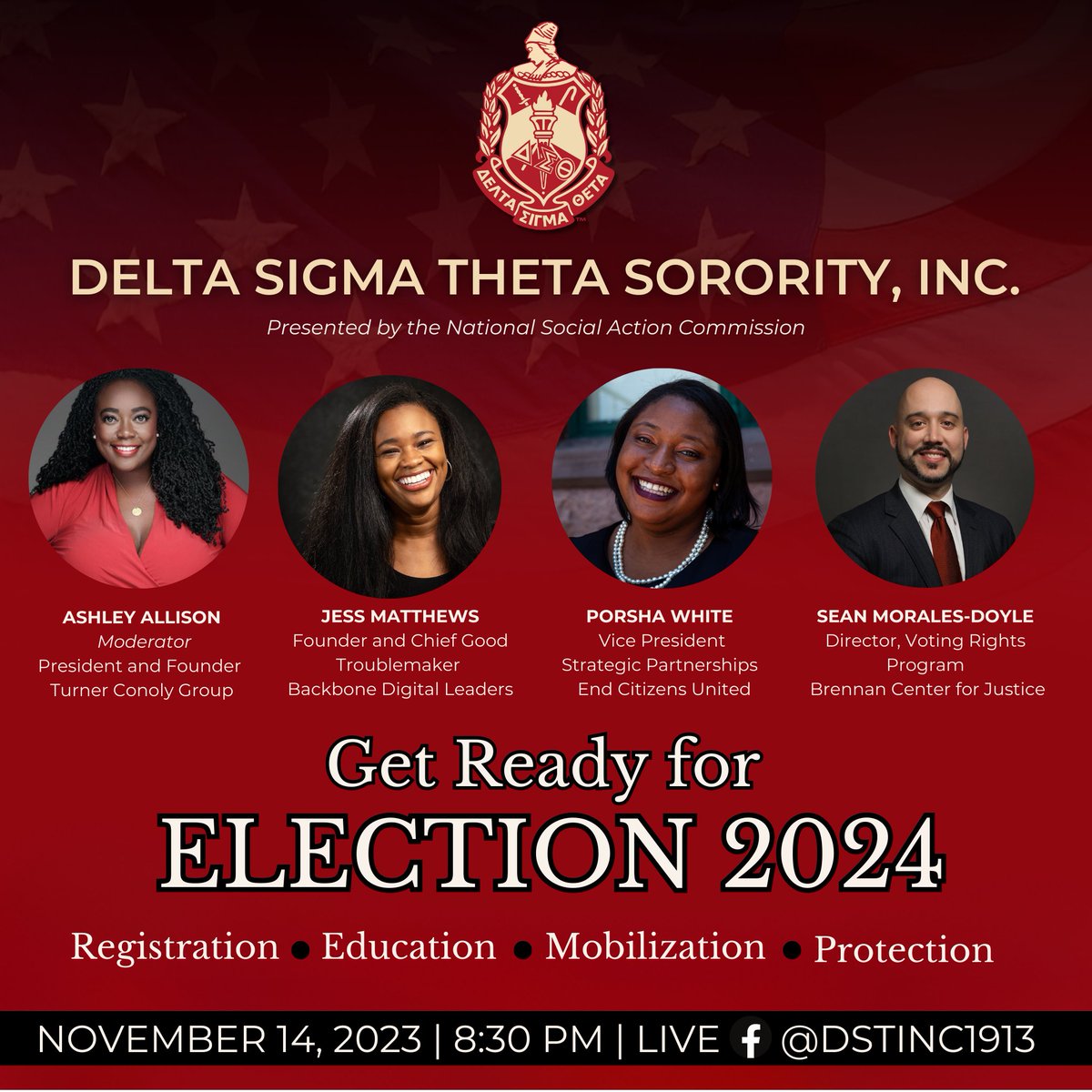 Join the National Social Action Commission TODAY, November 14, 2023 at 8:30 PM ET for our first discussion about how individuals, chapters, and organizations can get ready for the November 2024 election. Watch LIVE on Facebook. #DST1913 #DeltasVote #EmpoweringOurCommunities