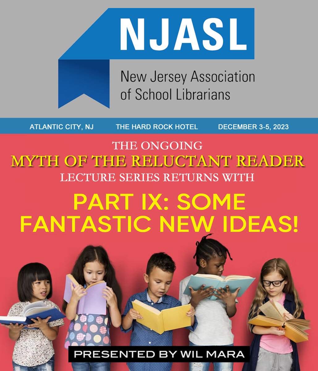 At this year's NJASL Fall conference (Dec 3-5), Wil is going to give the ninth installment of his ongoing ‘Myth of the Reluctant Reader’ presentation series, entitled ‘Some Fantastic New Ideas!’ For full details, head over to Wil's Facebook page---facebook.com/Wil.Mara.Autho…