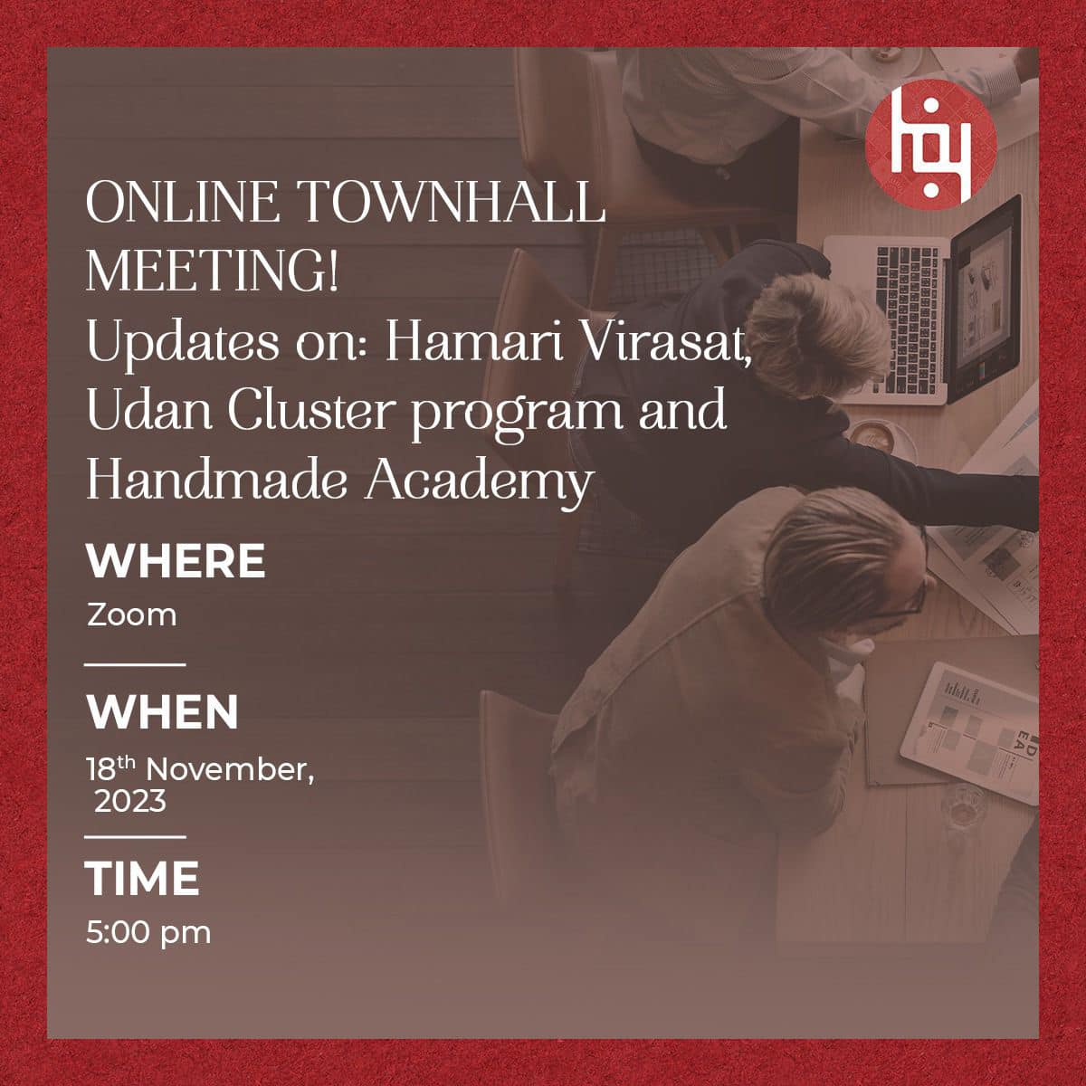 Join us at the Town Hall to discuss amazing initiatives and our campaign, "Hamari Virasat" (Har Dil mein Samvidhan). Let's come together to empower and support our craft community.  Your presence can make a difference! To become HFH member, call us at +91 96199 59669