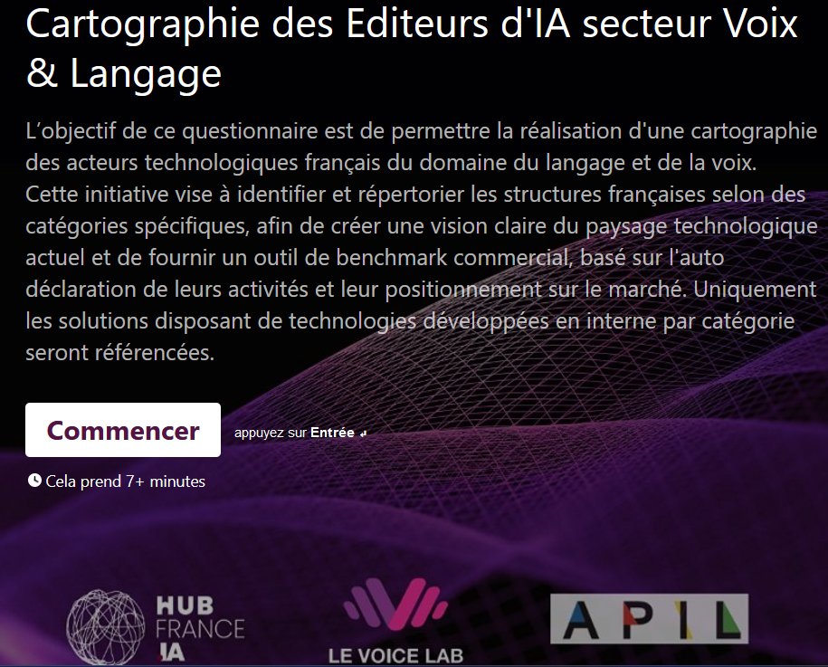 🎯 Cartographie des Editeurs #IA secteur #Voix &amp; #Langage 🎤Vous êtes un fournisseur français, éditeur de technologies et/ou de solutions voix et / ou langage ? 🙌 Faites partie de la cartographie en répondant au formulaire ci-dessous !
nsokq9xswa2.typeform.com/to/aS9H8htE