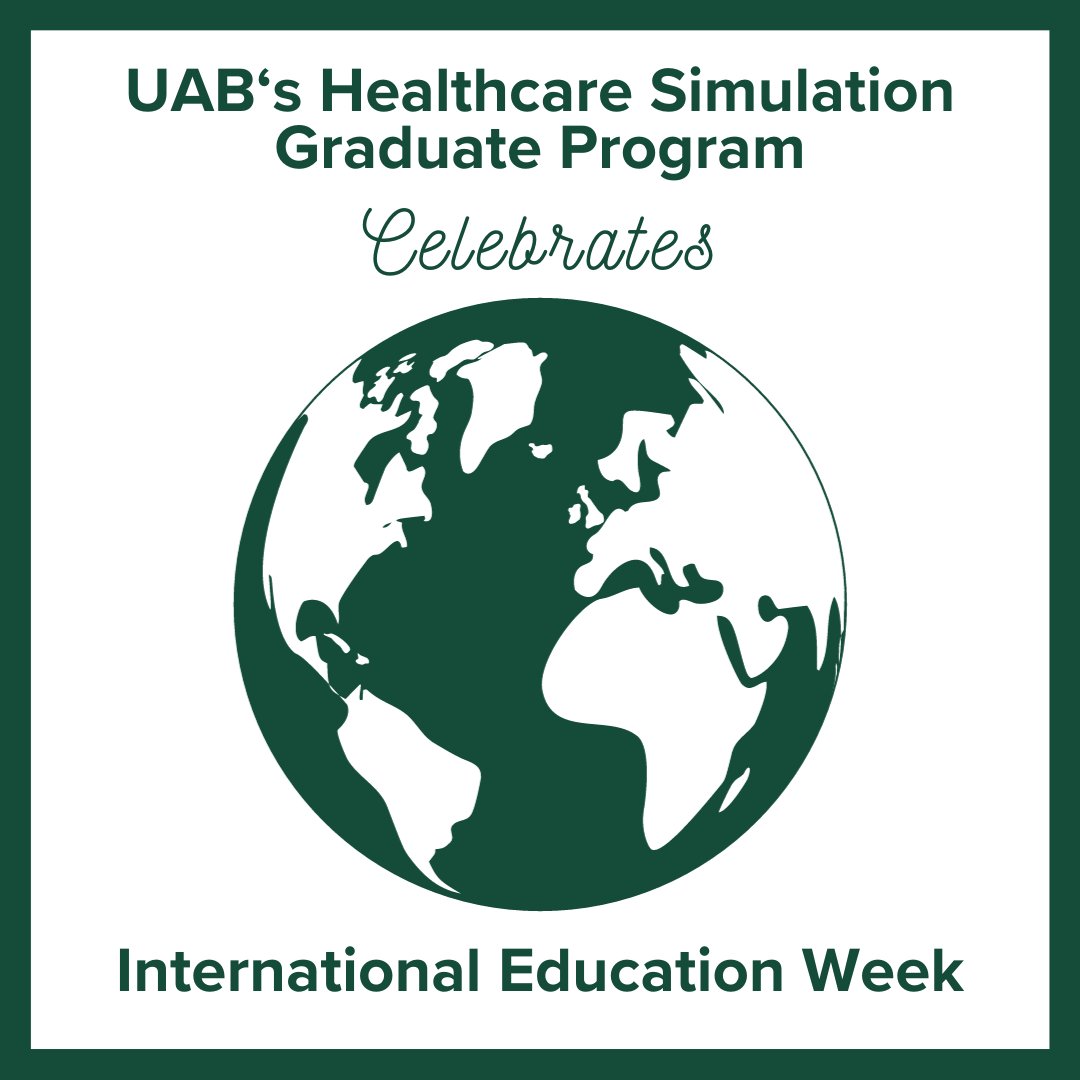 Happy International Education Week! Celebrating the invaluable contributions of our international students and alumni. As we commemorate this week, we look forward to welcoming future international students into our Healthcare Simulation Program. #UABSimMasters