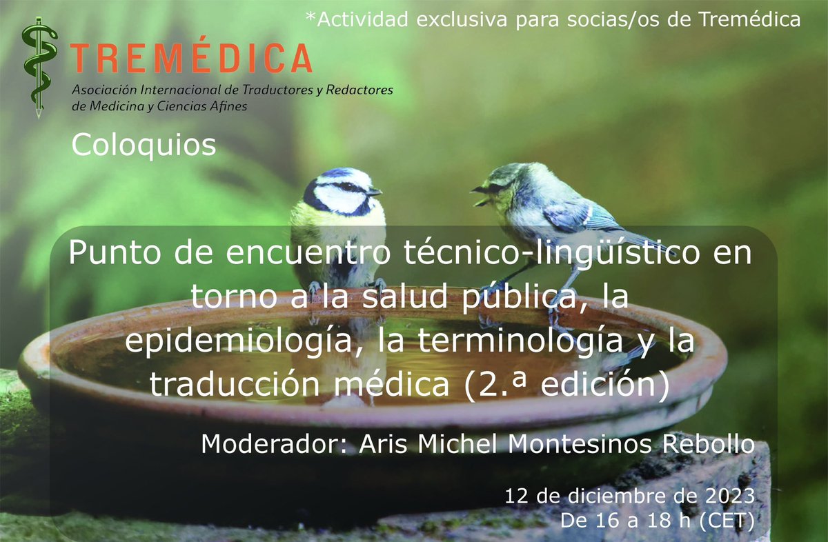 Coloquio gratuito (solo para socios)

«Punto de encuentro técnico-lingüístico en torno a la salud pública, la epidemiología, la terminología y la traducción médica»
<a href="/AMMonteReb/">Aris Montesinos</a> 🇲🇽🇺🇳

<a href="/tremedica/">Tremédica</a>, 12 de diciembre
Info: tremedica.org/coloquio/punto…