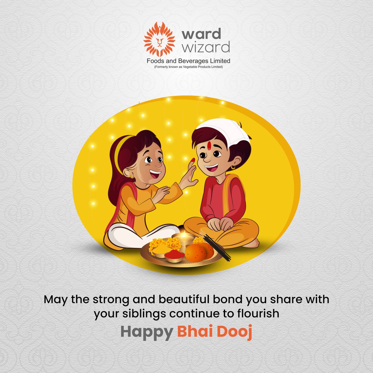 WardwizardFoods's tweet photo. May the warmth of your sibling connection brighten your days today and always. Happy Bhai Dooj
.
.
.
#WardwizardFoodsandBeverages #Bhaidooj
#DiwaliWishes #Celebrations https://t.co/EETqltHpO5