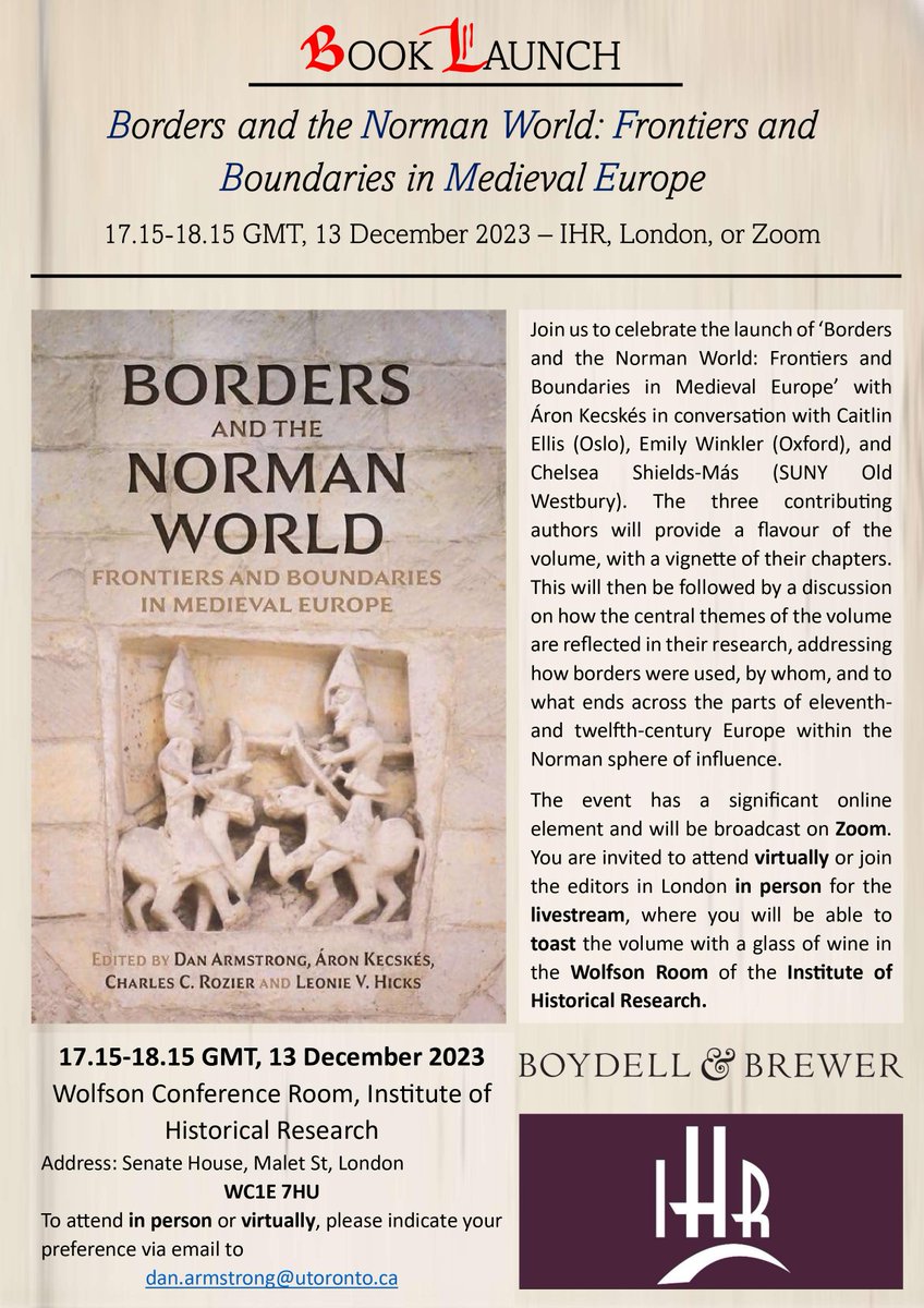 Delighted to announce the book launch for 'Borders and the Norman World' @boydellbrewer, taking place on Wednesday 13th December at 17.15pm GMT. It will be online via Zoom but there will also be a gathering @ihr_history in London should you wish to attend in person: