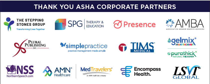 ASHAWeb's tweet image. ASHA would like to thank all of our Corporate Partners for supporting the #ASHA23 Convention. #slpeeps #slp2b #aud2b #audpeeps