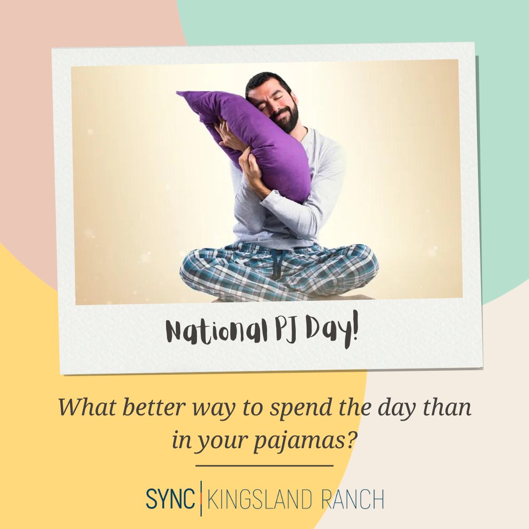 Cozy and Carefree, its National Pajama Day! #SYNCatkingslandranch #SYNCresidential #NationalPajamaDay #Comfort #Carefree #Sleepallday!