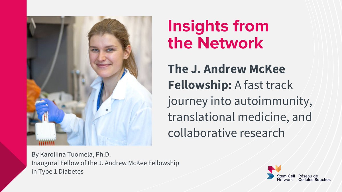 November is #NationalDiabetesAwarenessMonth &amp; this month’s Insights Blog is authored by Karoliina Tuomela Ph.D., as she shares her experience as the inaugural awardee of the J. Andrew McKee Fellowship in Type 1 Diabetes, supported by SCN &amp; @JDRF_Canada: stemcellnetwork.ca/insights-blog/